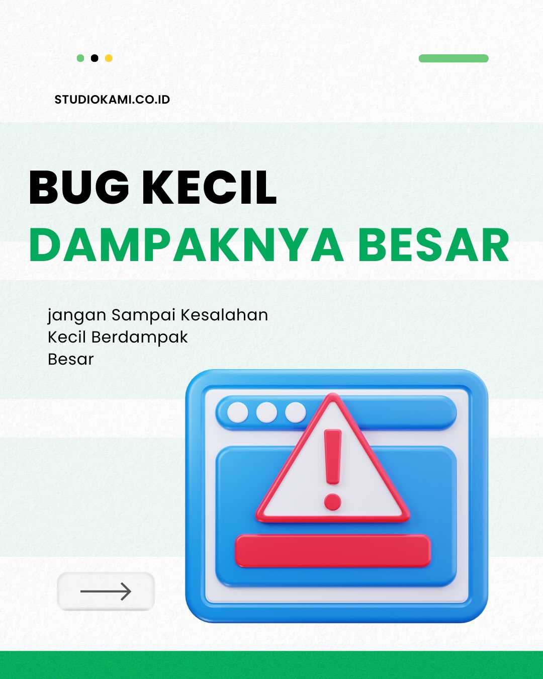 BUG Kecil Dampaknya Besar