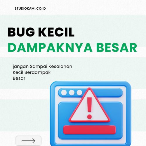 BUG Kecil Dampaknya Besar