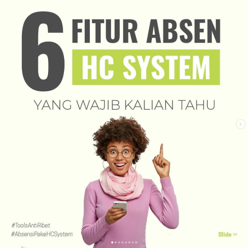 6 FITUR ABSEN HC SYSTEM YANG WAJIB KALIAN TAHU