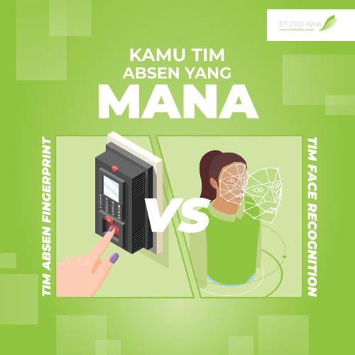 Kamu Tim Absen dengan Fingerprint atau Face  Recognition