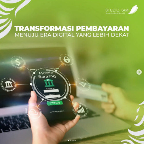 Transformasi Pembayaran Menuju Era Digital yang Lebih Dekat